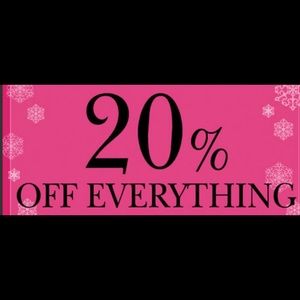Everything in store is 20% off!